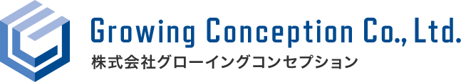 Growing Conception Co., Ltd. 株式会社グローイングコンセプション